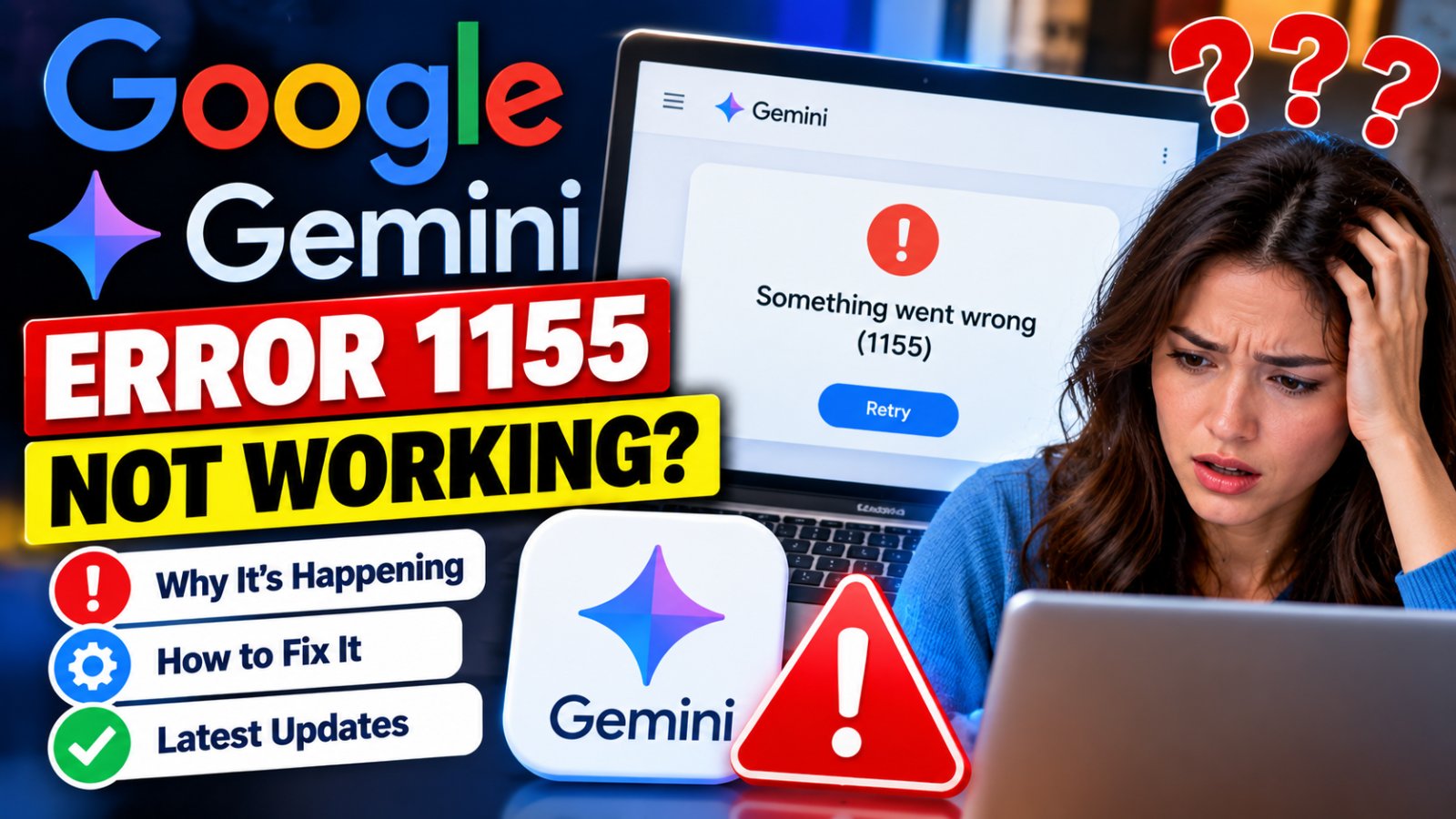 Gemini error 1155 today, Google Gemini not working and troubleshooting guide