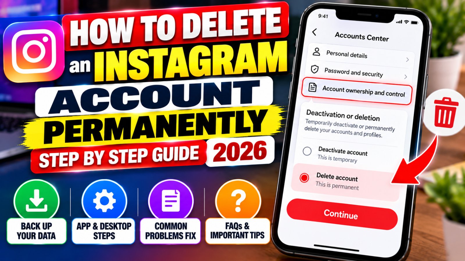 How to delete an Instagram account permanently using Accounts Center in 2026